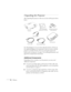 Page 1010Welcome
Unpacking the Projector
After unpacking the projector, make sure you have all the parts shown 
below: 
Save all packaging in case you need to ship the projector. Always use 
the original packaging (or the equivalent) when you need to send the 
projector to another location. If you are moving the projector by 
hand, use the carrying case. See page 11 for ordering information, and 
page 64 for transportation instructions. 
Additional Components
Depending on how you plan to use the projector, you...