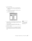 Page 105Presenting from a Digital Camera or External Drive105
7. Do one of the following:
■If you don’t want the scenario to run automatically, click 
Cancel
. Skip to step 11 to remove the drive and insert it in 
the projector.
■If you want it to run automatically, click OK and continue 
with the following instructions.
You see the Edit Autorun window:
8. To set a scenario to run automatically, select it from the list on the 
left side of the screen and use the   arrow button to move it to 
the list on the...