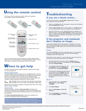 Page 2
If this is your first time using the remote, make sure its batteries 
are installed as shown (two AA batteries).
You can use the remote control to operate the projector. With the USB 
cable, you can also use the remote to change presentation slides. For more 
information on using the remote control, see your User’s Guide.
Epson is a registered trademark and Epson Exceed Your Vision is a registered logomark of Seiko Epson Corporation. PowerLite and PrivateLine are registered trademarks of Epson America,...