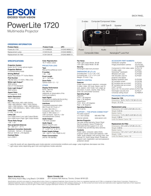 Page 2Epson America, Inc.3840 Kilroy Airport Way, Long Beach, CA 90806
Specifications and terms are subject to change without notice. Epson is a registered trademark, Epson Exceed Your Vision is a registered logomark and E-TORL is a trademark of Seiko Epson Corporation. PowerL\
ite is a registered trademark, Duet is a trademark, and Epson Connection and PrivateLine \
are service marks of Epson America, Inc. All other product and brand names are trademarks and/or registered trademarks of their respective...