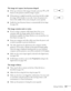 Page 131Solving Problems131
The image isn’t square, but keystone-shaped.
■If the top or bottom of the image is broader, press the   or   
button on the projector until the image is square.
■If the projector is angled toward the screen from the left or right, 
the image will be broader on one side. Center the projector in 
front of the middle of the screen, facing the screen squarely. 
■Enable the Auto Keystone feature to automatically fix the shape. 
See page 104. 
The image contains static or noise.
■If you’re...