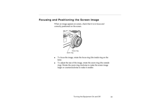 Page 51Turn ing th e Equ ipmen t On and Off
F o cu sing and P ositi oni ng  the Sc reen Im age
zo o m  r ing
pro -c h2.fm   P age 3 3  M onday,  November 10, 199 7  1:36 PM 