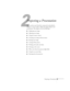 Page 68Projecting a Presentation25
2
Projecting a Presentation
Once you have your PowerLite connected (as described in 
Chapter 1), you’re ready to adjust the image and give your 
presentation. This chapter covers the following:
nDisplaying your image
nAdjusting your image
nUsing the remote control
nZooming your image with the remote
nResizing your image
nTurning off the picture
nWorking with audio and video
nDrawing on the screen
nWhat to do when the projector lights flash
nUsing the on-screen help
nShutting...