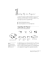 Page 101
Setting Up the Projector5
22
Setting Up the Projector
This chapter tells you how to unpack your projector and set it up for a 
presentation. The projector must be connected to a computer or a 
video source such as a DVD player, VCR, camcorder, digital camera, 
or other video device before it can project images. 
To set up the projector, you need to:
Unpack and position the projector
Connect the projector to one or more input sources 
Unpacking the Projector
Make sure you have all the parts shown:...