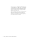 Page 8074Appendix A: Connecting to Additional Equipment
Connecting to a High-End Workstation
Your PowerLite projector is capable of remapping input resolutions 
up to 1600
×1200 pixels. Since 1280×1024 pixels is the default 
resolution for most leading workstations, your projector is ideal for 
displaying workstation video output.
There is no standard for workstation video output. Workstations that 
follow the SXGA standard and use the HD15 (standard VGA) 
connector won’t need an adapter cable or any special...