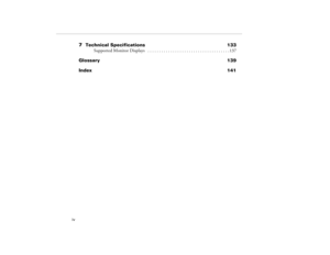 Page 8            iv
7  
Technical Specifications  133
Supported Monitor Displays   . . . . . . . . . . . . . . . . . . . . . . . . . . . . . . . . . . . . 137
Glossary 139
Index 141
5300.book  Page iv  Tuesday, April 13, 1999  4:19 PM 