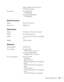 Page 107Technical Specifications107
Approx. 3000 hours (ECO Power 
Consumption mode)
Part number PowerLite 4100:
V13H010L62
PowerLite 4200W/4300:
V13H010L63
Remote Control
Range 49.2 feet (15 meters)
Batteries (2) Alkaline AA
Dimensions
Height 5.3 inches (135 mm), feet retracted 
Width 18.5 inches (470 mm)
Depth 12.3 inches (311.5 mm), not including 
lens
Weight 14.6 lb (6.6 kg)
Electrical
Rated frequency 50/60 Hz AC
Power supply Powerlite 4100:
100/240 VAC, 3.9 A/1.7 A
PowerLite 4200W/4300:
100/240 VAC, 4.7...