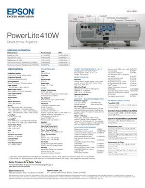 Page 2Epson America, Inc.
3840	Kilroy	Airport	Way,	Long	Beach,	CA	90806
Specifications	and	terms	are	subject	to	change	without	notice.	Epson	and	E-TORL	are	registered	trademarks,	Epson	Exceed	Your	Vision	is	a	registered	logomark	and	Better	Products	for	a	Better	Future	is	a	trademark	of	
Seiko	Epson	Corporation.	PowerLite	and	PrivateLine	are	registered	trademarks,	Duet	is	a	trademark	and	Epson	Connection	is	a	service	mark	of	Epson	America,	Inc.	All	other	product	and	brand	names	are	trademarks	and/or...