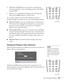 Page 63Fine-Tuning the Projector63
4. Hold down the Num button on the remote control and use 
the numeric keypad to enter a four digit password. (The default 
setting is 0000.) 
5. When you see a confirmation message, reenter the password. 
Then press the 
Menu button to exit the screen.
To set security options, access the Password Protect screen as 
described on page 62, and then turn on any of the following options:
■Power On Protect to prevent unauthorized use of the projector. 
After the projector is...