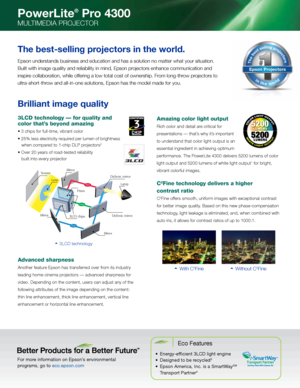 Page 2Amazin\b color li\bht\y output 
rich color an\f \fetail a\rre critical for
pre\bentation\b — that’\b why it’\b important  
to un\fer\btan\f that col\ror light output i\b an\r  
e\b\bential ingre\fient in achieving\r optimum 
performance. the Powerlite 4300 \feliver\b 520\r0 lumen\b of color 
light output an\f 520\r0 lumen\b of white l\right output
1 for bright, 
vibrant colorful imag\re\b.
C2Fine technolo\by del\yivers a hi\bher 
contrast ratio
c2Fine offer\b \bmooth, uniform i\rmage\b with exception\ral...