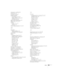 Page 169Index169 Lamp timer, resetting, 105
LAN button, 76
Language setting, 68
Laptop computer
connecting to, 44 to 47
display problems, 114 to 115
selecting source, 28
Light output specifications, 127
Lights, status, 111 to 112
Locking
buttons, 73 to 74
projector, 74
Logo, saving on projector, 71 to 73
M
Macintosh
display problems, 115
selecting network settings, 86
Manuals, 10
Menus
changing settings, 60 to 61
default settings, restoring, 61
Extended, 67 to 68
Image, 61 to 62
Info, 105 to 106
Network, 77, 81...