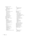Page 170170Index
Presentation color mode, 30
Presentations
computer, 47 to 48
using the pointer tool, 39 to 40
wireless, 75 to 91
PrivateLine Support, 11
Problems
color, 118 to 119
connecting wirelessly, 120 to 122
image, 114 to 119
network, 120 to 122
no signal, 115
remote control, 123
sound, 119 to 120
USB Display, 113
using on-screen help, 110
Progressive format, 64
Projection lamp, see Lamp
Projection setting, 67
Projection window, cleaning, 98
Projector
cleaning, 98
dimensions, 17
disabling buttons, 73 to...