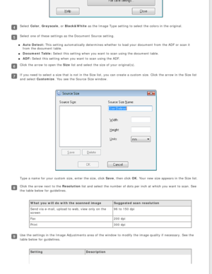 Page 68
Select Color, Grayscale, or Black&White as the Image Type setting to select the colors in the original.
Select one of these settings as the Document Source setting.Auto Detect: This setting automatically determines whether to load your document fro\
m the ADF or scan it 
from the document table.
Document Table: Select this setting when you want to scan using the document table.
ADF: Select this setting when you want to scan using the ADF.
Click the arrow to open the Size list and select the size of your...
