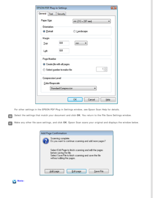 Page 87
For other settings in the EPSON PDF Plug-in Settings window, see Epson S\
can Help for details.
Select the settings that match your document and click OK. You return to the File Save Settings window.
Make any other file save settings, and click OK. Epson Scan scans your original and displays the window below.
Note: 