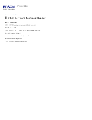 Page 102Home > Solving  Problems
Other Software Technical Support
ABBYY FineReader
(866)  463 -7689,  abbyy.com, support@abbyyusa.com
EMC Captiva  ISIS
(800)  782 -4362  (U.S.),  (800)  543 -4782  (Canada),  emc.com
NewSoft Presto!  BizCard
www.newsoftinc.com, contactus@newsoftinc.com
Nuance ScanSoft PaperPort
(770)  702 -6014,  support.nuance.com 