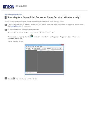 Page 69Home > Scanning  Special  Projects
Scanning to a  SharePoint Server or Cloud Service  (Windows only)
You can use Document  Capture Pro  to  upload scanned  images to  a  SharePoint server or  a  cloud service.
Load your documents (up  to  75 pages)  into  the  input tray  with  the  printed side  facing  down and the  top  edge  facing  into  the  feeder.
See  Loading  Documents  for instructions.
Do one  of the  following to  start  Document  Capture Pro:
Windows  8.x: Navigate  to  the   Apps screen...