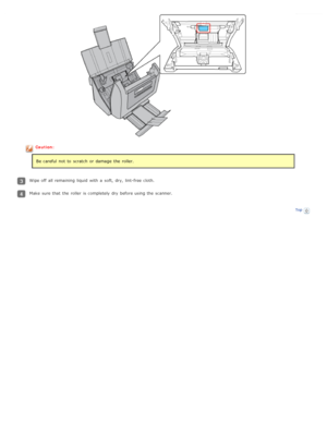 Page 79Caution:Be careful  not  to  scratch  or  damage  the  roller.
Wipe off  all  remaining  liquid  with  a  soft,  dry,  lint-free cloth.
Make  sure that  the  roller  is completely dry  before using the  scanner.
Top 