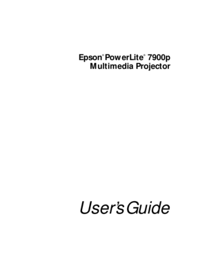 Page 1Epson
® 
PowerLite
®
 7900p
Multimedia Projector
User’s Guide 