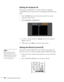 Page 4848Using the Remote Control
Setting the Projector ID
The projector’s default ID is set to Off. This lets it respond to 
commands from any remote control. To change the ID, follow these 
steps:
1. Press the 
Menu button on the remote control. You see the 
projector’s menu screen. 
2. Select 
Extended > Projector ID.
3. Use the  pointer button to highlight the new ID, and press 
Enter to select it.
4. When done, press 
Menu to exit the menu system.
Setting the Remote Control ID
The remote control’s default...