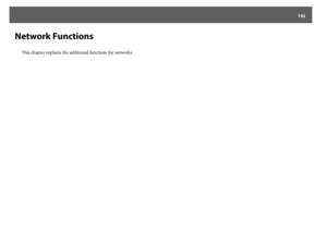 Page 142142
Network Functions
This chapter explains the additional functions for networks. 