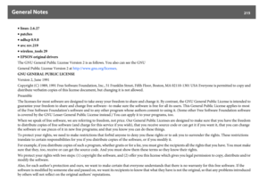 Page 215General Notes
215
•linux-2.6.27
•patches
•udhcp 0.9.8
•uvc rev.219
•wireless_tools 29
•EPSON original drivers
The GNU General Public License Version 2 is as follows. You also can see the GNU
General Public License Version 2 at http://www.gnu.org/licenses.
GNU GENERAL PUBLIC LICENSE
Version 2, June 1991
Copyright (C) 1989, 1991 Free Software Foundation, Inc., 51 Franklin Street, Fifth Floor, Boston, MA 02110-1301 USA Everyone is permitted to copy and 
distribute verbatim copies of this license document,...