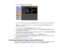 Page 67

4.
Select theOthers menuandpress Enter.
 5.
Enter uptotwo IPaddresses toreceive SNMPnotifications, using0to 255 foreach address field.
 Note:
Donot use these addresses: 127.x.x.xor224.0.0.0 through255.255.255.255 (wherexis a
 number
from0to 255).
 6.
Ifavailable, selectthePriority Gateway settingforyour network.
 7.
Ifyour network environment usesanAMX controller, turnonthe AMX Device Discovery settingto
 allow
theprojector tobe detected.
 8.
Ifyour network environment usesaCrestron RoomView...