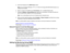 Page 66

5.
Enter theIPaddress forthe SMTP Server option.
 Note:
Donot use these addresses: 127.x.x.xor224.0.0.0 through255.255.255.255 (wherexis a
 number
from0to 255).
 6.
Select anumber forthe SMTP server PortNumber ,from 1to 65535 (default is25).
 7.
Choose anAddress orEmail Address field,enter thee-mail address, andselect thealerts you
 want
toreceive there.Repeat foruptothree addresses.
 Note:
Youre-mail address canbeupto32 alphanumeric characterslong.
 8.
When youfinish selecting settings,selectComplete...