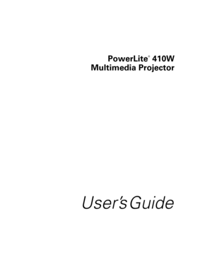 Page 1PowerLite
®
 410W
Multimedia Projector
User’s Guide 