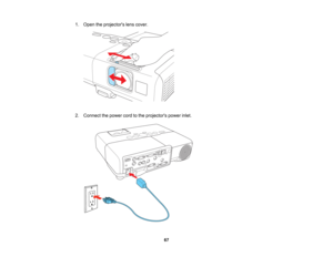 Page 67

1.
Open theprojectors lenscover.
 2.
Connect thepower cordtothe projectors powerinlet.
 67   