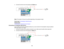 Page 38

2.
Connect theother endtothe projectors S-Videoport.
 Note:
Thelocation ofthe port may differ depending onthe projector model.
 Parent
topic:Connecting toVideo Sources
 Related
tasks
 Connecting
toaVideo Source forSound
 Connecting
toaComposite VideoSource
 If
your video source hasacomposite videoport,youcanconnect itto the projector usinganoptional
 RCA-style
videoorA/V cable.
 1.
Connect thecable withtheyellow connector toyour video sources yellowvideooutput port.
 2.
Connect theother endtothe...