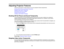 Page 98

Adjusting
ProjectorFeatures
 Follow
theinstructions inthese sections touse your projectors featureadjustments.
 Shutting
Offthe Picture andSound Temporarily
 Stopping
VideoAction Temporarily
 Zooming
Intoand OutofImages
 Projector
SecurityFeatures
 Creating
aUser Pattern toDisplay
 Shutting
Offthe Picture andSound Temporarily
 You
cantemporarily turnoffthe projected pictureandsound ifyou want toredirect youraudiences
 attention
duringapresentation. Anysound orvideo action continues torun, however,...