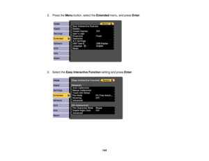 Page 1442. Press the
Menubutton, select the Extendedmenu, and press Enter.
3. Select the Easy Interactive Function setting and pressEnter.
144 