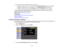 Page 99

12.
Select whenyouwant todisplay theUsers Logoscreen:
 •
To display itwhenever thereisno input signal, selectDisplay Background andsetitto Logo .
 •
To display itwhenever youturn theprojector on,select Startup Screenandsetitto On .
 •
To display itwhenever youpress theA/V Mute button, selectA/VMute andsetitto Logo .
 To
prevent anyonefromchanging theUsers Logosettings withoutfirstentering apassword, seta
 password
andenable UsersLogosecurity.
 Parent
topic:Password SecurityTypes
 Related
tasks...