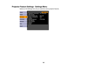 Page 182Projector Feature Settings - Settings Menu
Options on the Settings menu let you customize various projector features.
182 