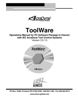 Page 45 
 
  
ToolWare 
Operations Manual for PC Software Package to Interact 
with iEC AcraDyne Tool Control Systems  Version 3.0.1.0  
 
 
   
 
   
 
 
 
 
 
 
 
 
 
 
 
 
 
 
 
 
PO Box 16460, Portland OR 97292-0460 • 800-852-1368 • Fax 800-582-9015 
www.aimco-global.com 
