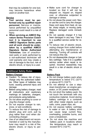 Page 55 
 
that may be suitable for one tool, 
may  become  hazardous  when 
used on another tool. 
 
Service 
● Tool  service  must  be  per-
formed only by qualified repair 
personnel. Ser vi c e  o r   m ai n te-
nance  performed  by  unqualified 
personnel could result in a risk of 
injury. 
● When servicing an AIMCO Sig-
nature  Series  Precision Clutch 
tool  it  is  important  to  use 
AIMCO  Signature  Series  parts 
and  all  work  should  be  under-
taken  by  a  qualified  AIMCO 
Signature  Series...