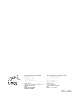 Page 20AIMCO CORPORATE HEADQ UARTERS   AIMCO CORPORATION DE MEXICO SA DE CV  
10000 SE Pine Street   Ave. Cristobal Colon 14529  
Portland, Oregon  97216   Chihuahua, Chihuahua.  31125  
Phone: (503) 254 – 6600   Mexico  
Toll Free: 1 - 800 - 852 - 1368   Phone: (01 - 614) 380 - 1010  
Fax: (01 - 614) 380 - 1019  
AIMCO   CHINA   AIMCO EUROPE  
Room 607, No. 3998 Hongxin Rd Dibao Plaza   Avenida Río Gallo, 431  
Minhang District, Shanghai    19174 Galápagos  -   Guadalajara  
China   Spain  
Phone: 0086 - 21 -...