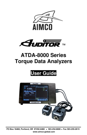 Page 1™
  ATDA-8000 Series 
Torque Data Analyzers  User Guide
 
PO 
Box  16460,  Portland,  OR 97292-0460
   
  503-254-6600 
   
Fax  503-255-2615 
www.aimco-global.com 