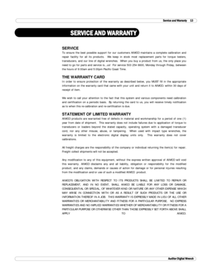 Page 13SERVICE AND WARRANT Y 
SERVICE 
To ensure the best possible support for our customers  AIMCO  maintains a complete calibration and 
repair facility for all its products.  We keep in stock most replacement parts for torque testers, 
transducers, and our line of digital wrenches.  When you buy a product from us, the only place you 
need to go for parts and service is...us!  For service  503 254 6600, Monday through Friday, between 
the hours of 9:00am and 5:00pm Pacific Coast Time. 
THE WARRANTY CARD  
In...