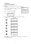 Page 20 19
7. IN/OUT CHECK 
7.1. 
KEY CHECK (key input diagnosis) 
It is possible to check if the key switch functions in order.    
[How to use] 
1) Press   in the measurement screen to move to the DISPLAY SELECT screen. 
 
2) 
Point [ → ] to CHECK SELECT and press .  You will move to 
the IN/OUT CHECK screen.
 
 
3)  Point [ → ] to [KEY CHECK] and press .   
 
4)    Move to the KEY & LCD CHECK screen. 
 
 
 
5)    Select the key and press it, and the pressed key name is displayed in the LCD screen. 
Key...