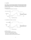 Page 73 
&Auto ZERO

This is a function to do correct torque value measurement by doing automatic correction measured 
torque variation due to torque sensor’s ZERO point deviation.    UEC memorizes ZERO point deviation 
confirmed by ZERO/CAL check, includes the deviation degree in torque sensor signal, and converts 
the adjusted torque signal to torque value.      This auto ZERO will not function when ZERO/CAL error.   

Examples of AUTO ZERO 
1)    When ZERO/CAL check detects plus (+) side deviation....