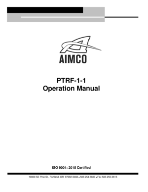 Page 1 
 
 
 
 
 
 
 
 10000 SE Pine St., Portland, OR  97292-0460  503-254-6600  Fax 503-255-2615  
 
 
 
 
 
 
 
 
 
 
 
PTRF-1-1 
Operation Manual 
 
 
 
 
 
 
 
 
 
 
 
 
 
ISO 9001: 2015 Certified  