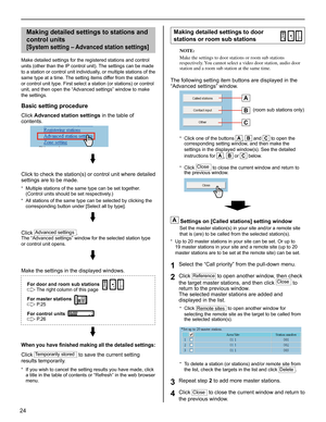 Page 2424
Making detailed settings to stations and 
control units
[System setting – Advanced station settings]
Make detailed settings for the registered stations and control 
units (other than the IP control unit). The settings can be made 
to a station or control unit individually, or multiple stations of the 
same type at a time. The setting items differ from the station 
or control unit type. First select a station (or stations) or control 
unit, and then open the “Advanced settings” window to make 
the...