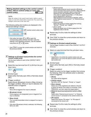 Page 2626
Making detailed settings to the central control 
unit(s), add-on control unit(s) or room sub 
control unit(s)  
NOTE:
Make the settings to the central control unit(s), add-on control 
unit(s) or room sub control unit(s) respectively. You cannot select 
multiple control units at the same time. 
The following setting item buttons are displayed in the 
“Advanced settings” window.
Click either the button * F or G to open the 
corresponding setting window, and then make the 
settings in the displayed...