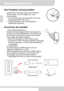 Page 16Benutzerhandbuch
3
DE
Den Projektor ein/ausschalten 
Drücken Sie 3 Sekunden lang auf die Projektion 
Ein/Aus-Taste, um den Projektor Ein- oder 
Auszuschalten. 
*  Es ist normal, dass das Gerät wegen der hohen 
Leistungsaufnahme warm wird. 
*  Projektionszeit kann bei unterschiedlicher 
Signalquelle abweichen. 
Anschluss des Gerätes 
1. MHL-fähige Mobiltelefone
Stecken Sie das beiliegende MHL-Kabel einfach in 
den MHL-Port Ihres Mobiltelefons. Das Telefon wird 
den Projektor automatisch erkennen und das...