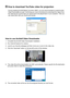 Page 232020
 How to download YouTube video for projection
During installing ArcSoft Media Converter (AMC), you are recommended to install ArcSoft Video Downloader as well. It will bring you more convenience to download \
the videos from the Internet and convert them as mp4 format to be played back in your pr\
ojector. Then you can share them with your family and friends.  
How to use ArcSoft Video Downloader  
1. Complete the ArcSoft Video Downloader installation. 
2. Run Internet Explorer 6 or above. 
3....