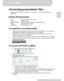 Page 19Downloaded from www.Manualslib.com manuals search engine Downloaded From projector-manual.com Aiptek ManualsUser’s Manual 
www.aiptek.eu Page 19 
EN 
Converting presentation files 
Before PDF/PPT files can be playback on the projector, a converting to MPtG file is 
necessary. 
 
System Requirements 
CPU:  Intel Pentium-M 1.5G or above 
Memory:  256M or above 
Operating System:  Windows XP SP2 or higher, Windows Vista, Win 7 
Office:  Office 2003, Office 2007 
PDF Reader:  Adobe Reader 8, 9, 9.1 
 
To...