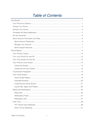 Page 2 
Table of Contents  i 
T able of C ontents 
Get Started  ................................................................................................................................  1 
Your Phone at a Glance  .........................................................................................................  1 
Charge Your Phone  ................................................................................................................  3 
Activate Your Phone...
