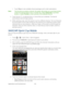 Page 142 
Applications and Entertainment 130   

  Touch  Shop  to view available channel packages and to order subscriptions.  
Note :  The first time you acc ess a channel, the system will prompt you to purchase access 
(unless the channel doesn’ t have a monthly fee). Select  Subscribe to purchase 
access, or select Preview  to view a preview of the selected channel.  
4.  Touch the live TV, on- demand show, or movie that  you ’ve selected. The clip will 
automatically load and begin playing.  
5.  While...