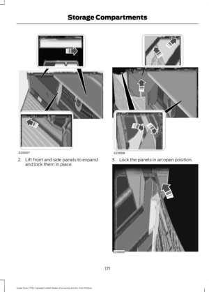 Page 1742. Lift front and side panels to expand
and lock them in place. 3. Lock the panels in an open position.
171
Super Duty (TFE) Canada/United States of America, enUSA, First Printing Storage CompartmentsE235007    E235008    E235009  